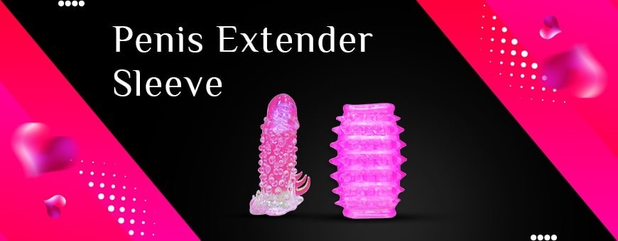 Penis Extender Sleeve | Male Sex Toys In Guwahati | Sexarena